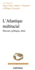 L'Atlantique multiracial - Discours, politiques, denis - eBook