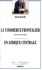 Le commerce frontalier en Afrique centrale - eBook