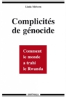 Complicites de genocide : Comment le monde a trahi le Rwanda - eBook