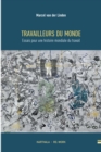 Travailleurs du monde. Essais pour une histoire mondiale du travail - eBook