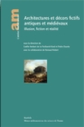 Architectures et decors fictifs antiques et medievaux : Illusion, fiction et realite - eBook