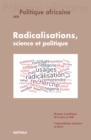 Politique africaine N(deg)149 : Radicalisations, science et politique - eBook