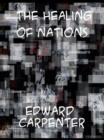 The Healing of Nations and the Hidden Sources of Their Strife - eBook
