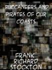 Buccaneers and Pirates of Our Coasts - eBook