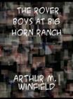 The Rover Boys at Big Horn Ranch The Cowboys' Double Round-Up - eBook