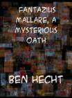 Fantazius Mallare A Mysterious Oath - eBook