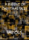 A Budget of Christmas Tales by Charles Dickens and Others - eBook