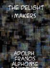 The Delight Makers - eBook