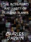 The Movements and Habits of Climbing Plants - eBook