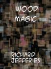 Wood Magic A Fable - eBook