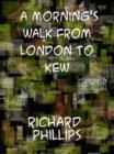 A Morning's Walk from London to Kew - eBook