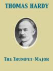 The Trumpet-Major - eBook