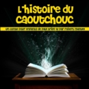 L'Histoire du caoutchouc - eAudiobook