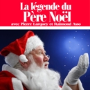 La Legende du Pere Noel - eAudiobook