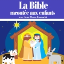 La Bible racontee aux enfants : adaptation - eAudiobook