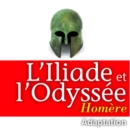 L'Illiade et L'Odyssee - eAudiobook