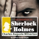 Charles Auguste Milverton, une enquete de Sherlock Holmes - eAudiobook
