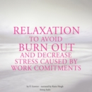 Relaxation to Avoid Burn Out and Decrease Stress at Work - eAudiobook