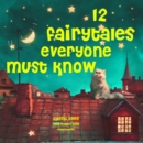 12 Fairy Tales Everyone Must Know - eAudiobook