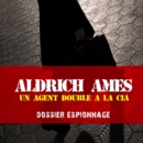 Aldrich, Les plus grandes affaires d'espionnage - eAudiobook