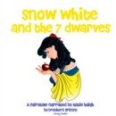 Snow White and the Seven Dwarfs, a Fairy Tale - eAudiobook
