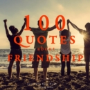 100 Quotes about Friendship - eAudiobook