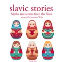 Myths and Stories from the Slavs - eAudiobook