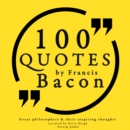 100 Quotes by Francis Bacon: Great Philosophers & Their Inspiring Thoughts - eAudiobook
