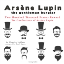 Two Hundred Thousand Francs Reward, the Confessions of Arsene Lupin - eAudiobook