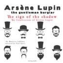 The Sign of the Shadow, the Confessions of Arsene Lupin - eAudiobook