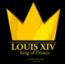 Louis XIV, King of France - eAudiobook