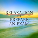 Relaxation to Prepare for an Exam - eAudiobook