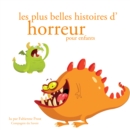 Les Plus Belles Histoires d'horreur pour les enfants - eAudiobook