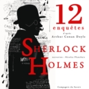 12 nouvelles enquetes de Sherlock Holmes et du Dr Watson - eAudiobook