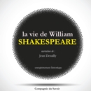 La Vie de Shakespeare par Jean Desailly - eAudiobook