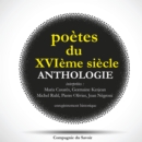 Poetes du XVIeme siecle, anthologie : adaptation - eAudiobook