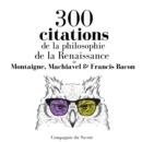 300 citations de la philosophie de la Renaissance - eAudiobook