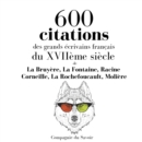 600 citations des grands ecrivains francais du XVIIeme siecle - eAudiobook
