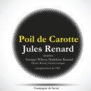 Poil de Carotte, une piece de Jules Renard : extraits - eAudiobook