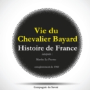 Histoire de France : vie du Chevalier Bayard - eAudiobook