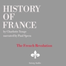 History of France - The French Revolution, 1789-1797 - eAudiobook