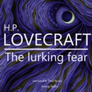 H. P. Lovecraft : The Lurking Fear - eAudiobook