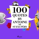 100 Quotes by Antoine de St Exupery - eAudiobook