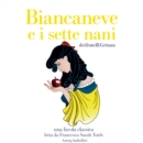 Biancaneve e i sette nani - eAudiobook