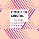 L'Œuf de Cristal : integrale - eAudiobook
