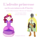 L'Adroite Princesse ou les aventures de Finette - eAudiobook