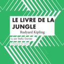 Le Livre de la Jungle : integrale - eAudiobook