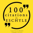 100 Citations d'Eschyle - eAudiobook