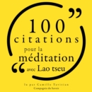 100 citations pour la meditation avec Lao Tseu - eAudiobook
