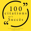 100 citations sur le succes : unabridged - eAudiobook